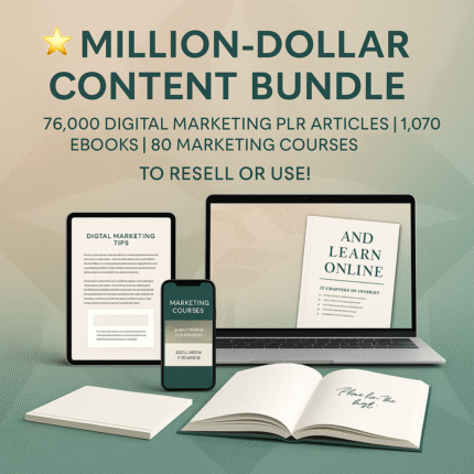 Million-Dollar Content Bundle: 76,000 Digital Marketing PLR Articles, 1,070 eBooks, 80 Marketing Courses to Resell or Use!